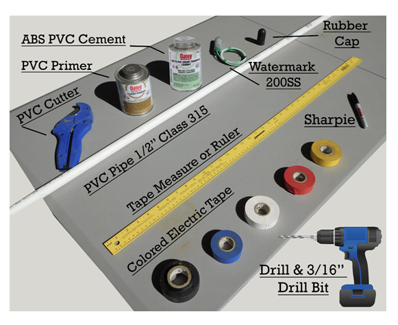 Materials needed. ABS PVC cement, PVC primer, PVC cutter, Watermark 200SS, rubber cap, PVC pipe 1/2" class 315, tape measure or ruler, colored electric tape, Sharpie, drill, and 3/16" drill bit.