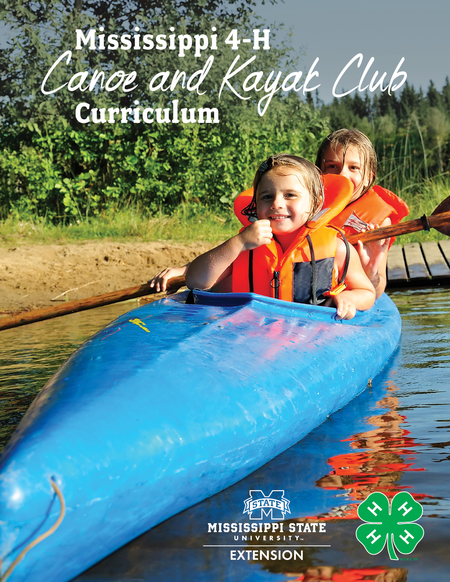 The front cover of the Mississippi 4-H Canoe and Kayak Club Curriculum has two smiling children wearing life jackets in a canoe on the water.