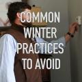 Common Winter Practices to Avoid superimposed over man adjusting thermostat