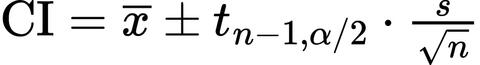 CI = x-bar ± t (sub n − 1, α/2) × (s / √n)