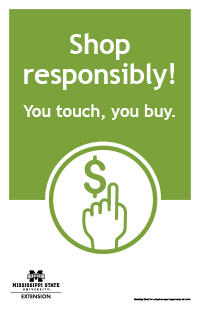Poster with text &quot;Shop responsibly! You touch, you buy.&quot;