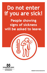 Poster with text &quot;Do not enter if you are sick! People showing signs of sickness will be asked to leave.&quot;