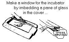 Make a window for the incubator